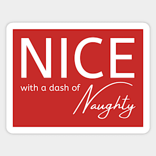 Nice With a Dash of Naughty Cheeky Witch® Magnet